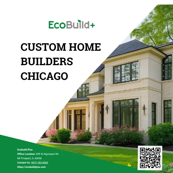  Custom Home Builders in Chicago - EcoBuild Plus